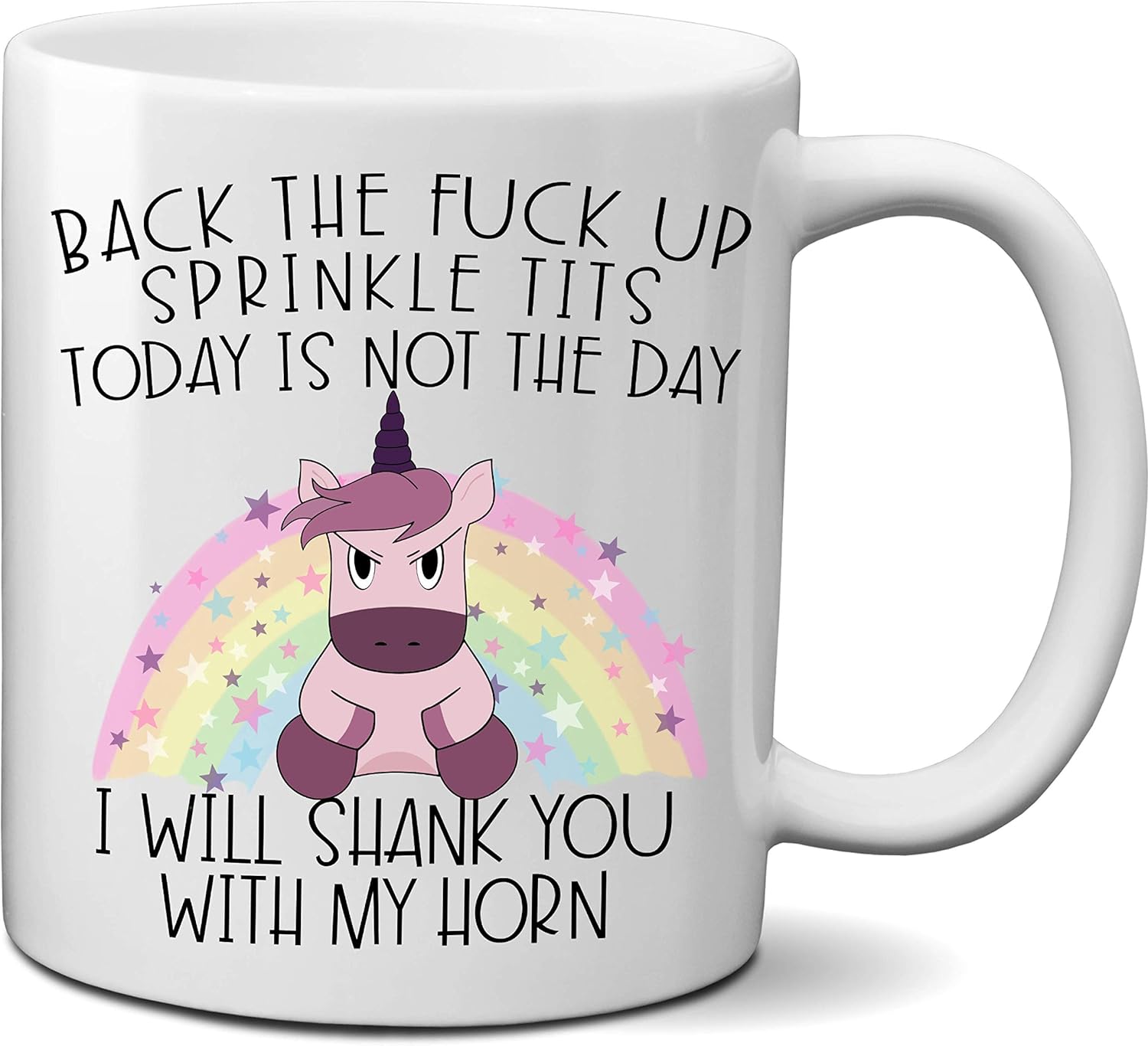 FanCabin Back the F*ck up Sprinkle Tits Today is Not the Day Shank You with My Horn Funny Unicorn Lover Coffee Mug Cup Gift for Women Men (11oz) Review