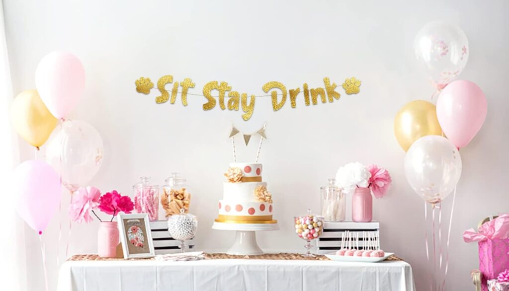 Sit Stay Drink Gold Glitter Banner – Dog Birthday Banner and Decorations – Funny Puppy Birthday Party Supplies and Gifts