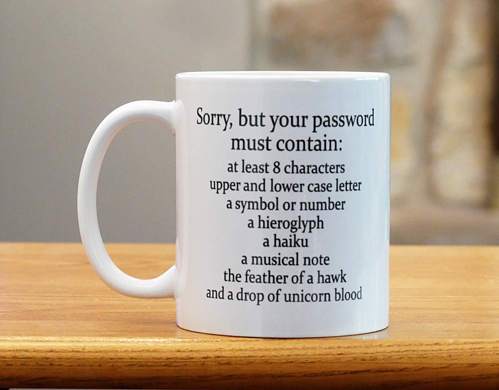 Sorry Your Password Must Contain Mug 11 Oz – Funny Coffee Mug Gift For System Administrator Computer Scientist Review