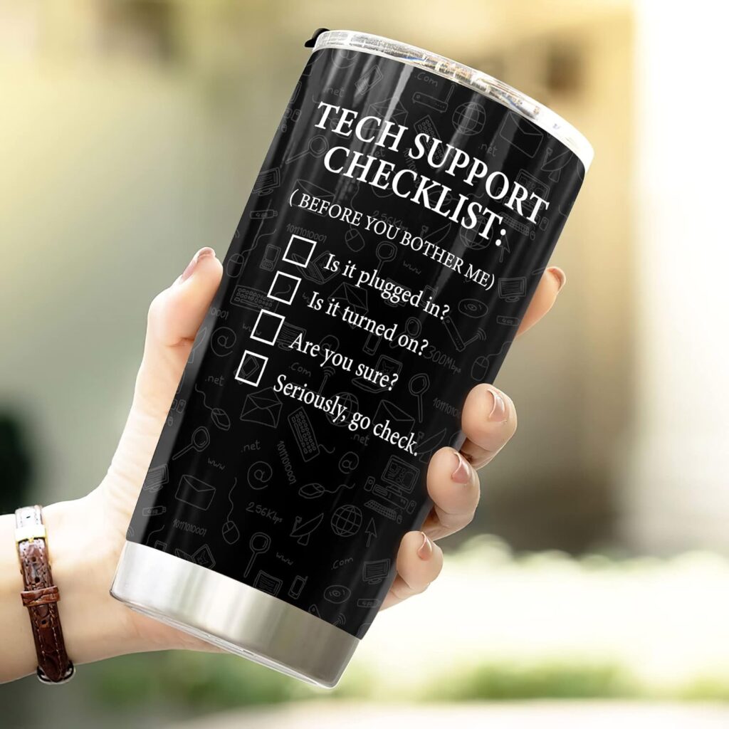 20oz Tech Support Tumbler With Lid Funny Tech Support Checklist IT Helpdesk Hotline Information Technology - Tech Support Gifts for Men Technical Support Computer Engineer Funny Coffee Mug
